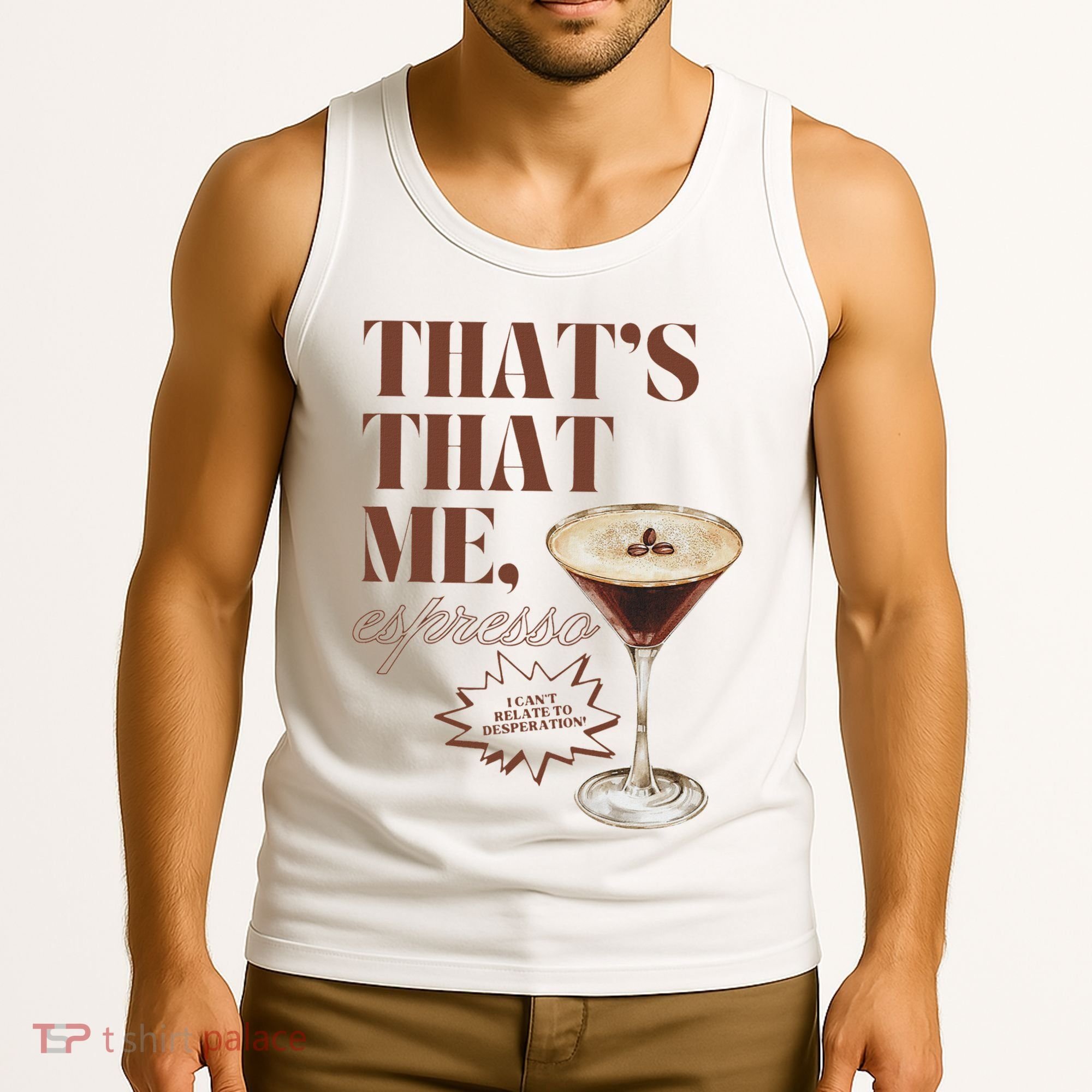 That’s That Me Espresso Funny For Women Tank Top