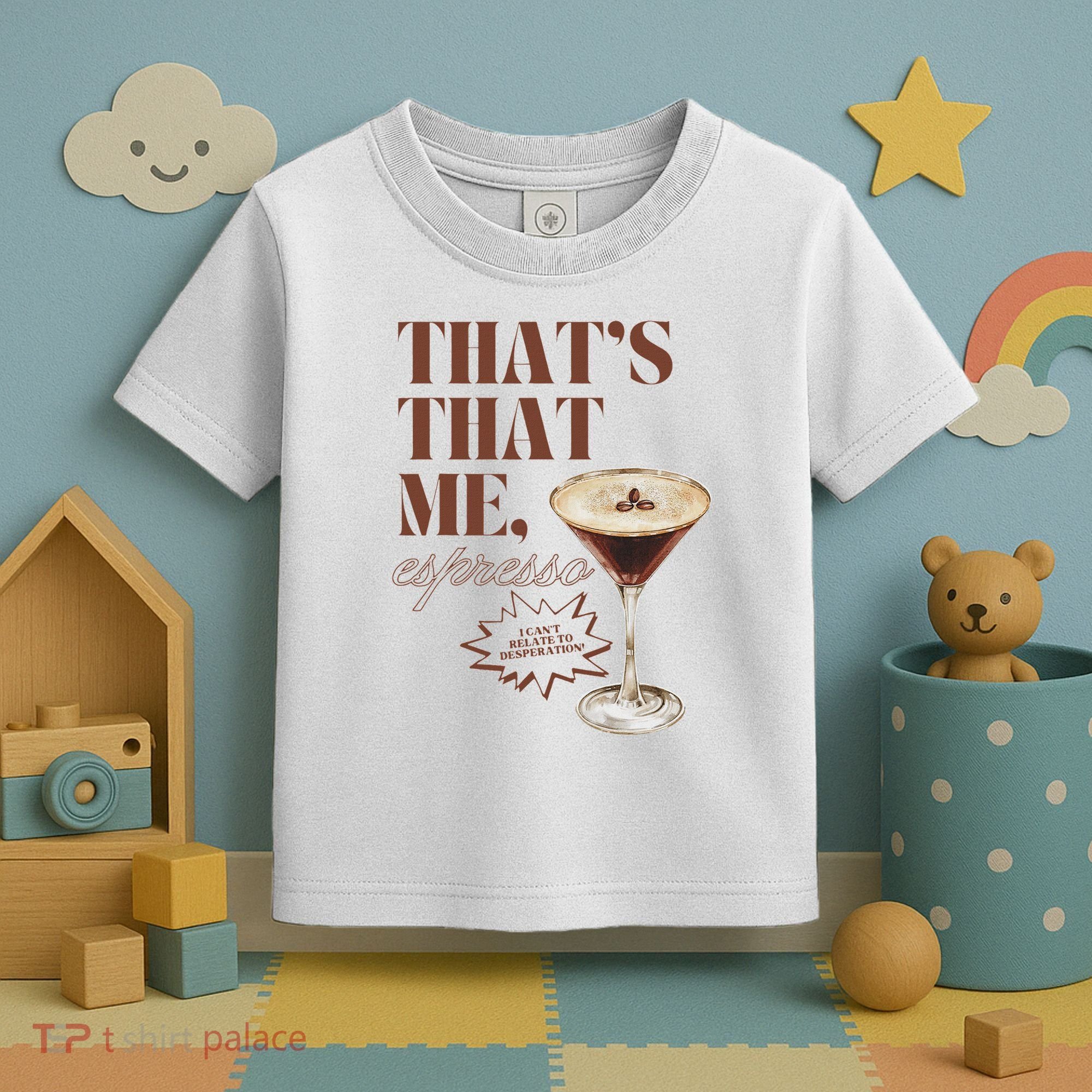 That’s That Me Espresso Funny For Women Toddler T-Shirt