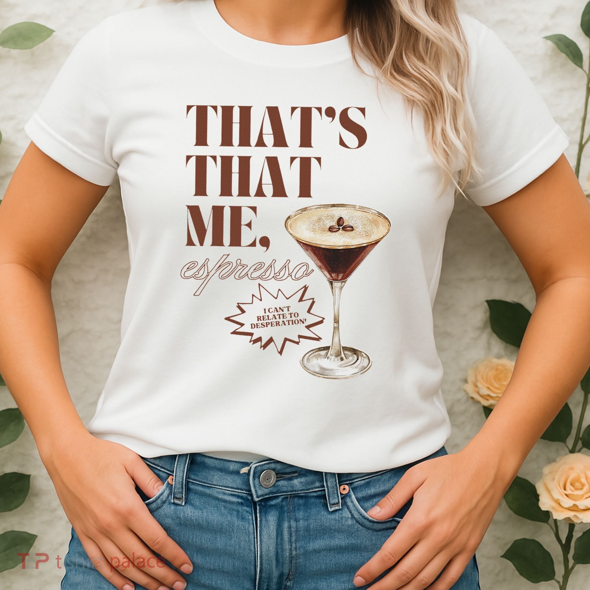 That’s That Me Espresso Funny For Women Women's T-Shirt