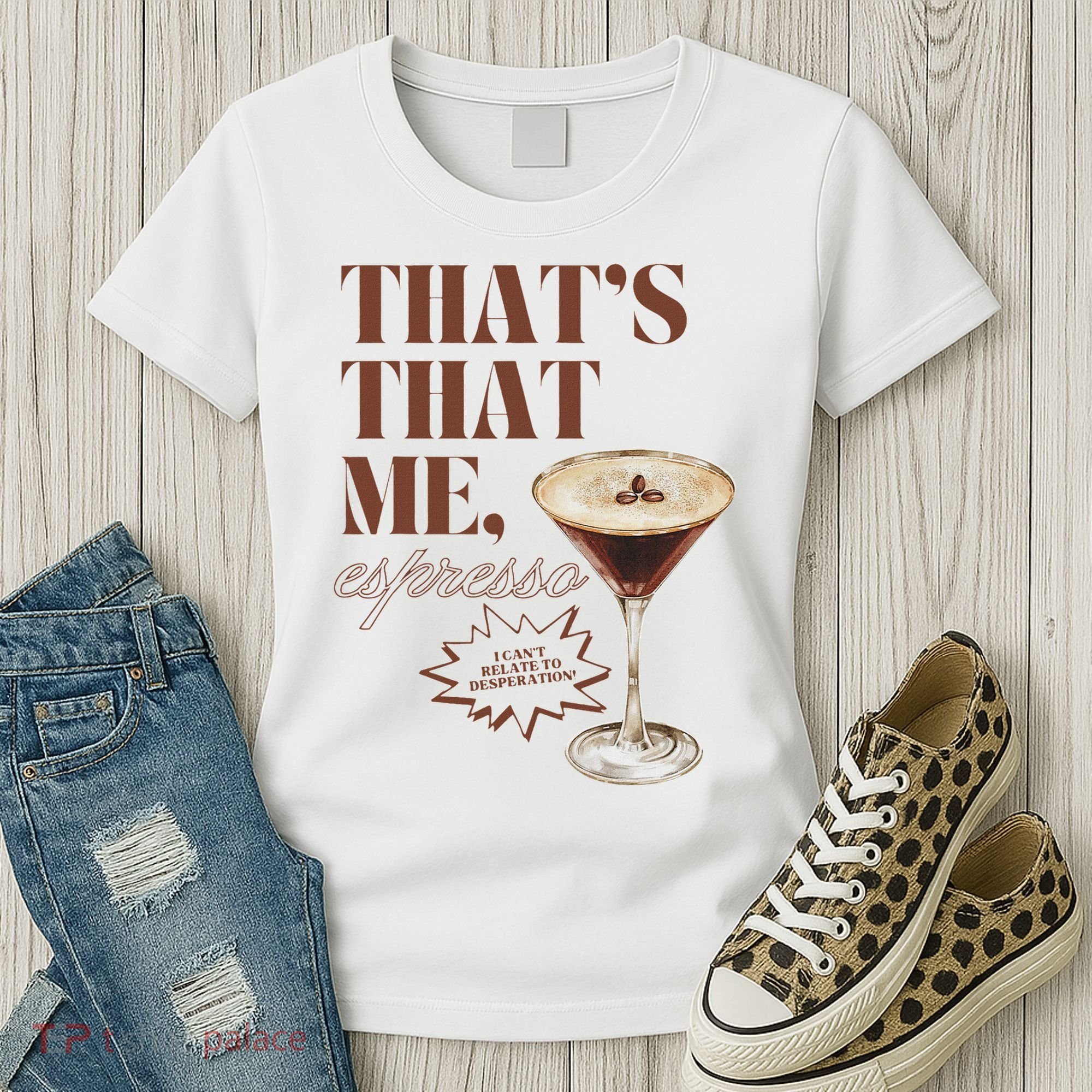 That’s That Me Espresso Funny For Women Women's T-Shirt