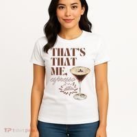 That’s That Me Espresso Funny For Women Women's T-Shirt thumb 4