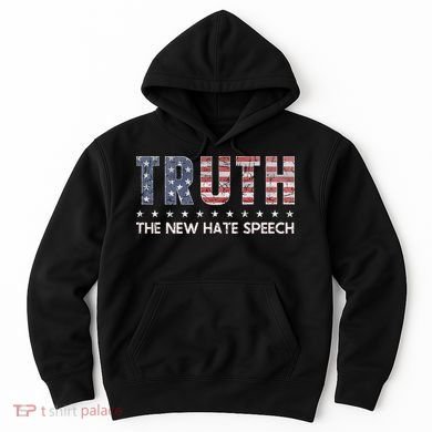 Truth The New Hate Speech Political Correctness USA Flag Hoodie