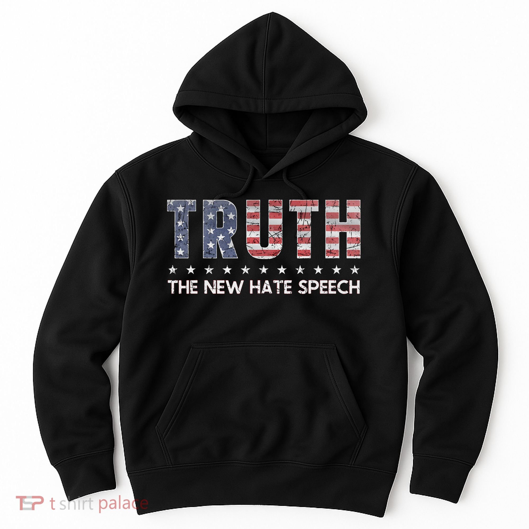 Truth The New Hate Speech Political Correctness USA Flag Hoodie