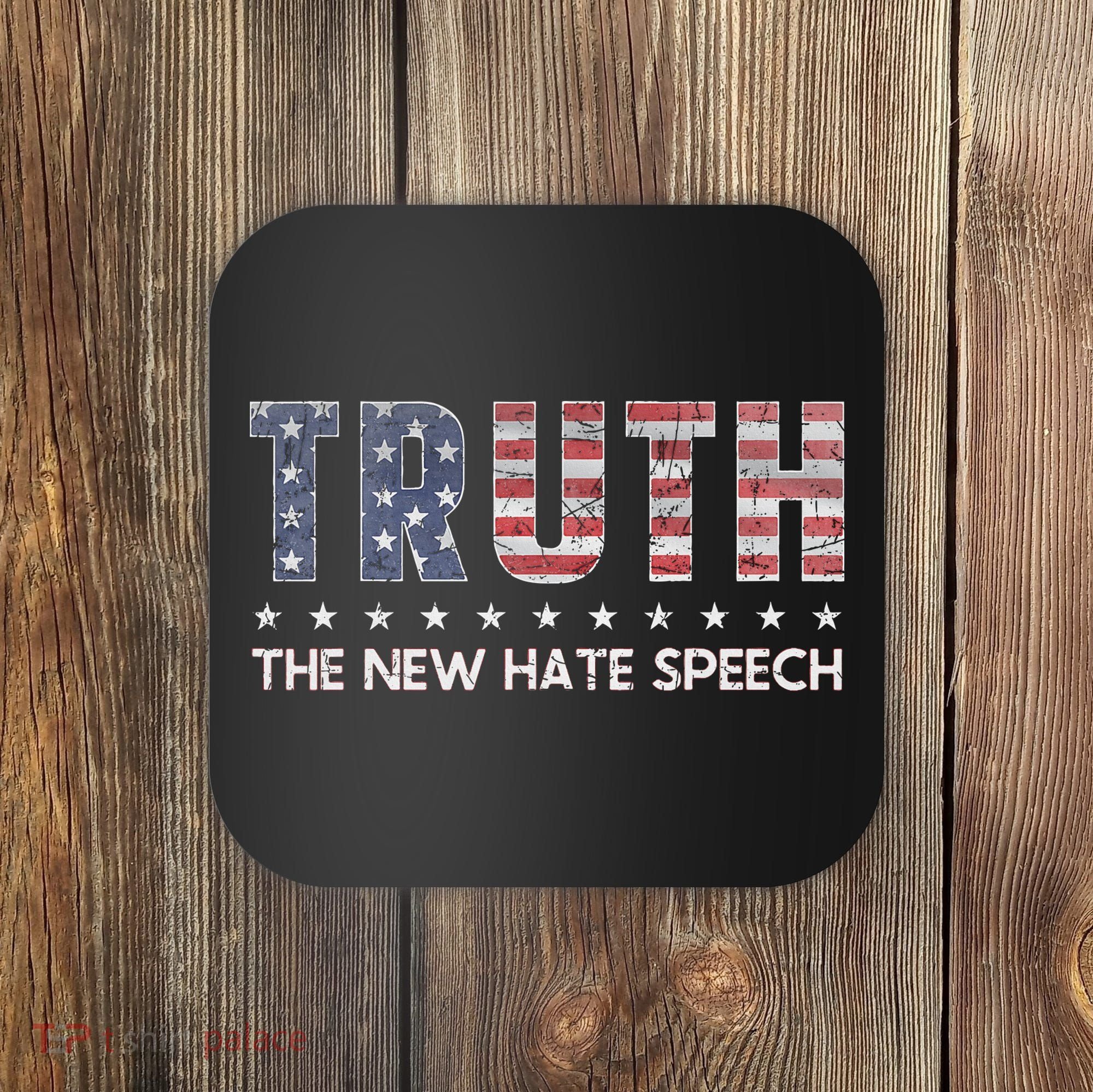 Truth The New Hate Speech Political Correctness USA Flag Coaster