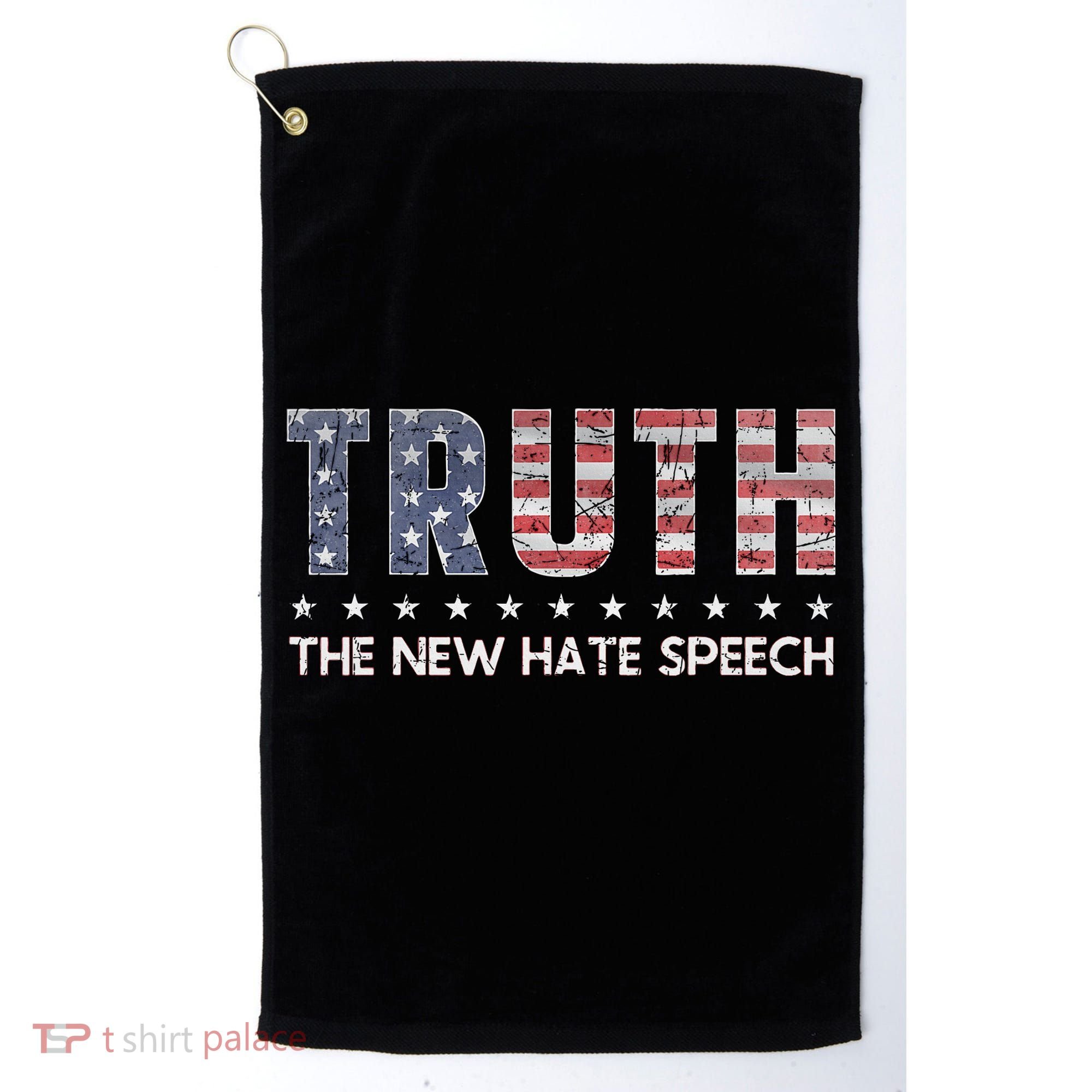 Truth The New Hate Speech Political Correctness USA Flag Golf Towel