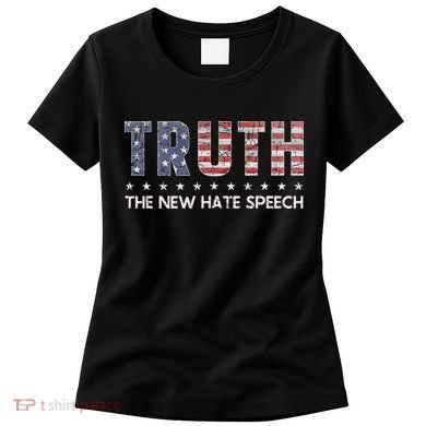 Truth The New Hate Speech Political Correctness USA Flag Women's T-Shirt