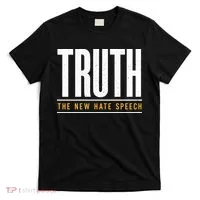 Truth The New Hate Speech T-Shirt thumb 0