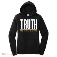 Truth The New Hate Speech Women's Hoodie thumb 0