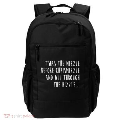 Twas The Nizzle Before Chrismizzle Funny Christmas Backpack