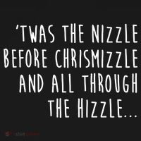 Twas The Nizzle Before Chrismizzle Funny Christmas Bucket Hat thumb 4