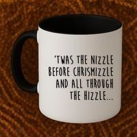 Twas The Nizzle Before Chrismizzle Funny Christmas Coffee Mug thumb 2