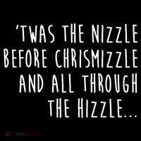 Twas The Nizzle Before Chrismizzle Funny Christmas Women's Hoodie thumb 2