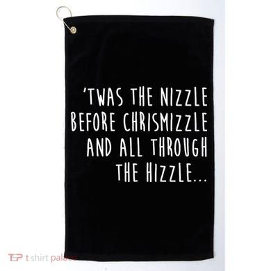 Twas The Nizzle Before Chrismizzle Funny Christmas Golf Towel