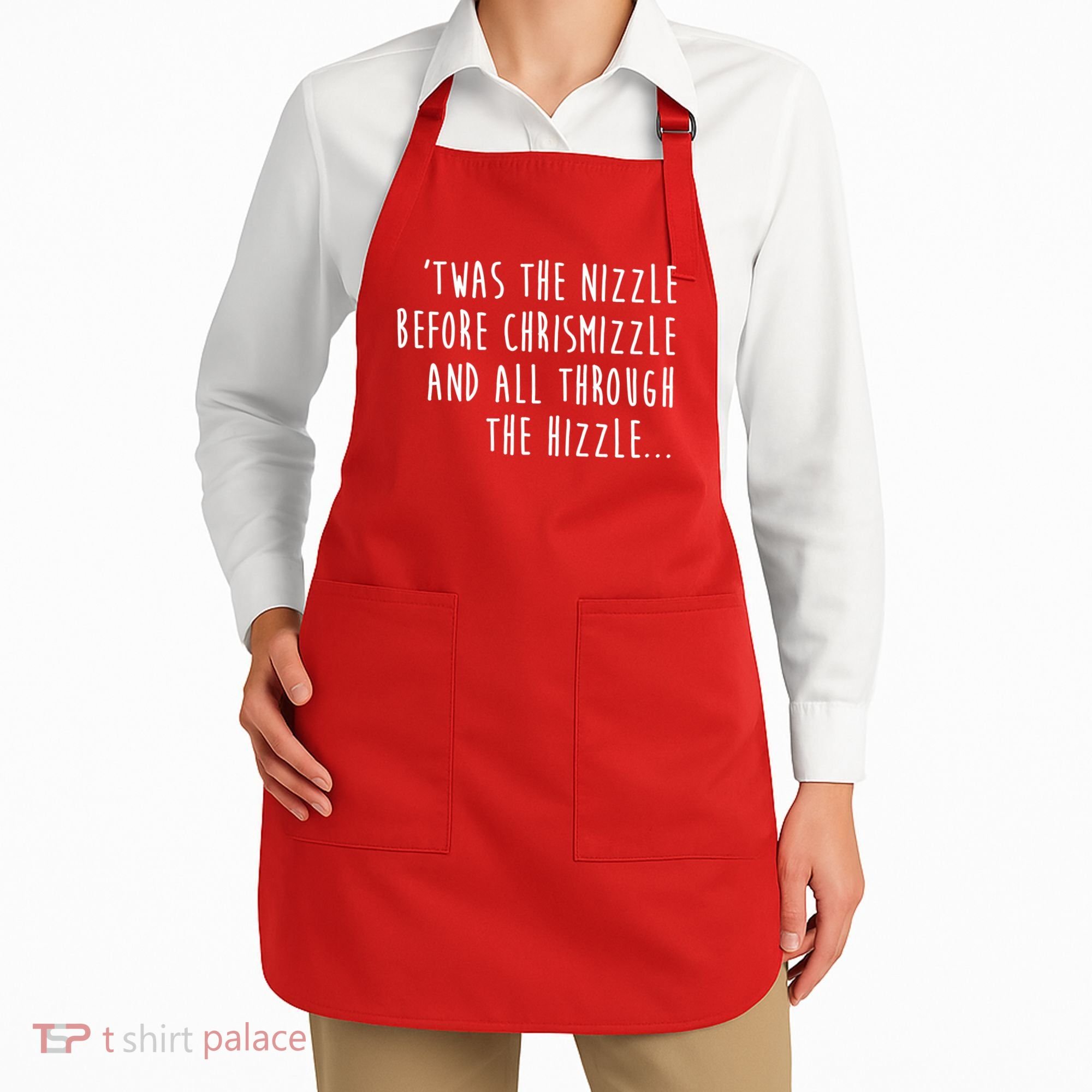 Twas The Nizzle Before Chrismizzle Funny Christmas Apron
