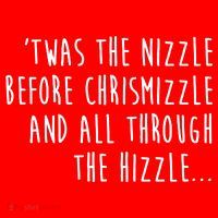 Twas The Nizzle Before Chrismizzle Funny Christmas Sweatshirt thumb 3