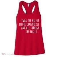 Twas The Nizzle Before Chrismizzle Funny Christmas Women's Tank Top thumb 0