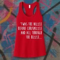 Twas The Nizzle Before Chrismizzle Funny Christmas Women's Tank Top thumb 3