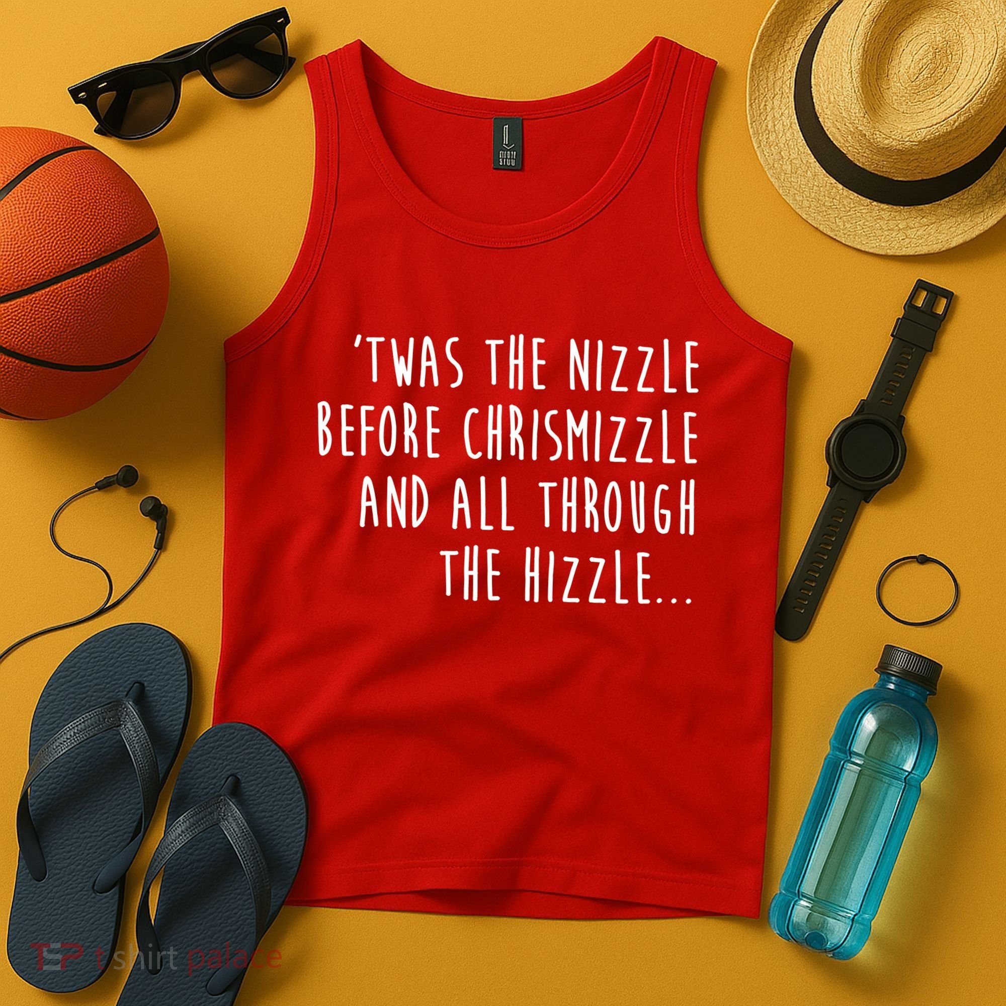 Twas The Nizzle Before Chrismizzle Funny Christmas Tank Top