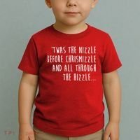 Twas The Nizzle Before Chrismizzle Funny Christmas Toddler T-Shirt thumb 2