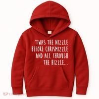 Twas The Nizzle Before Chrismizzle Funny Christmas Kids Hoodie thumb 0
