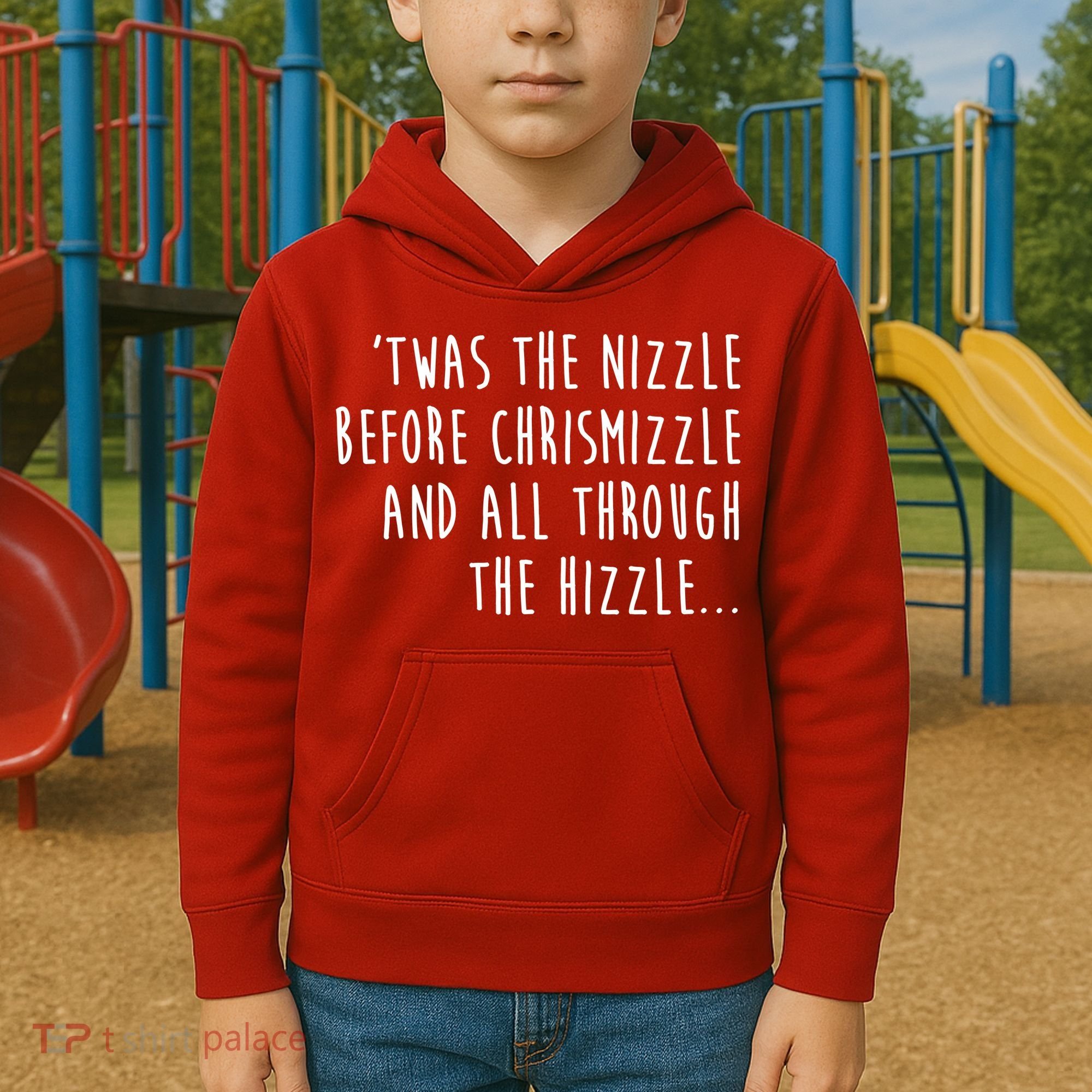 Twas The Nizzle Before Chrismizzle Funny Christmas Kids Hoodie