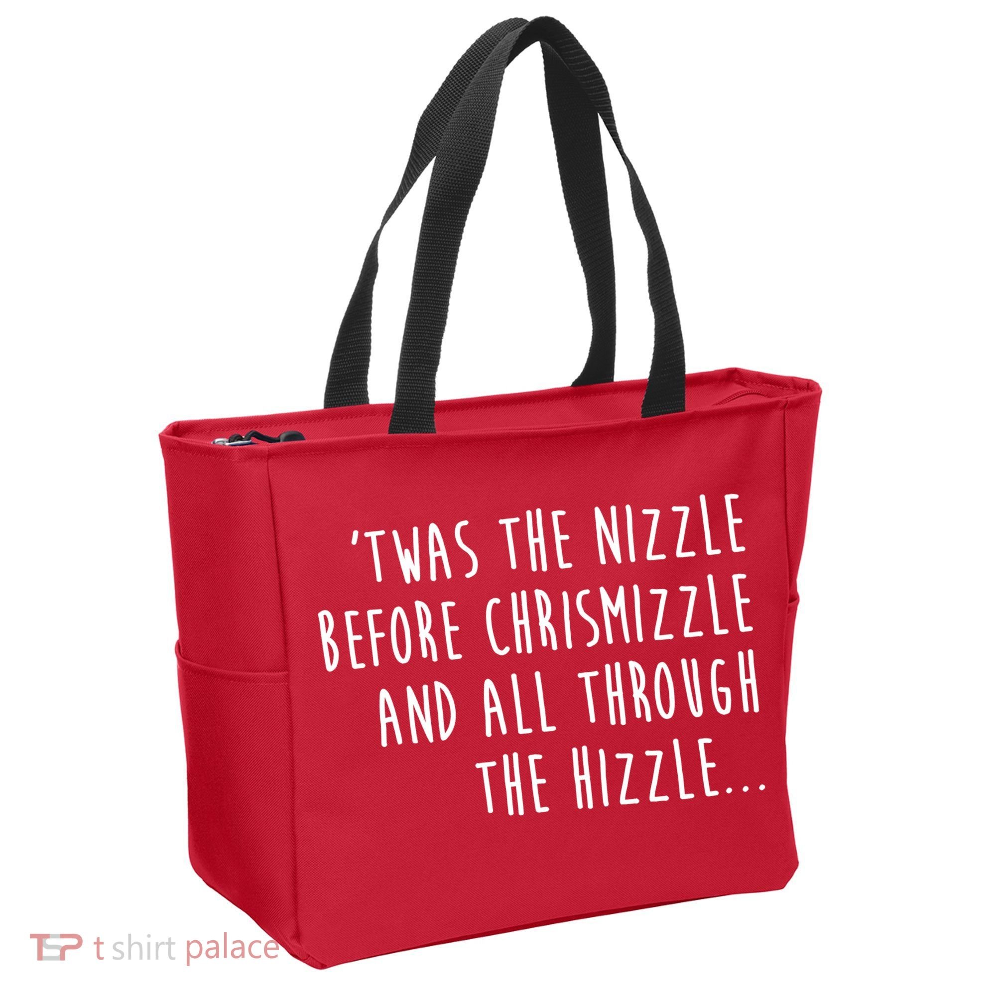 Twas The Nizzle Before Chrismizzle Funny Christmas Tote Bag