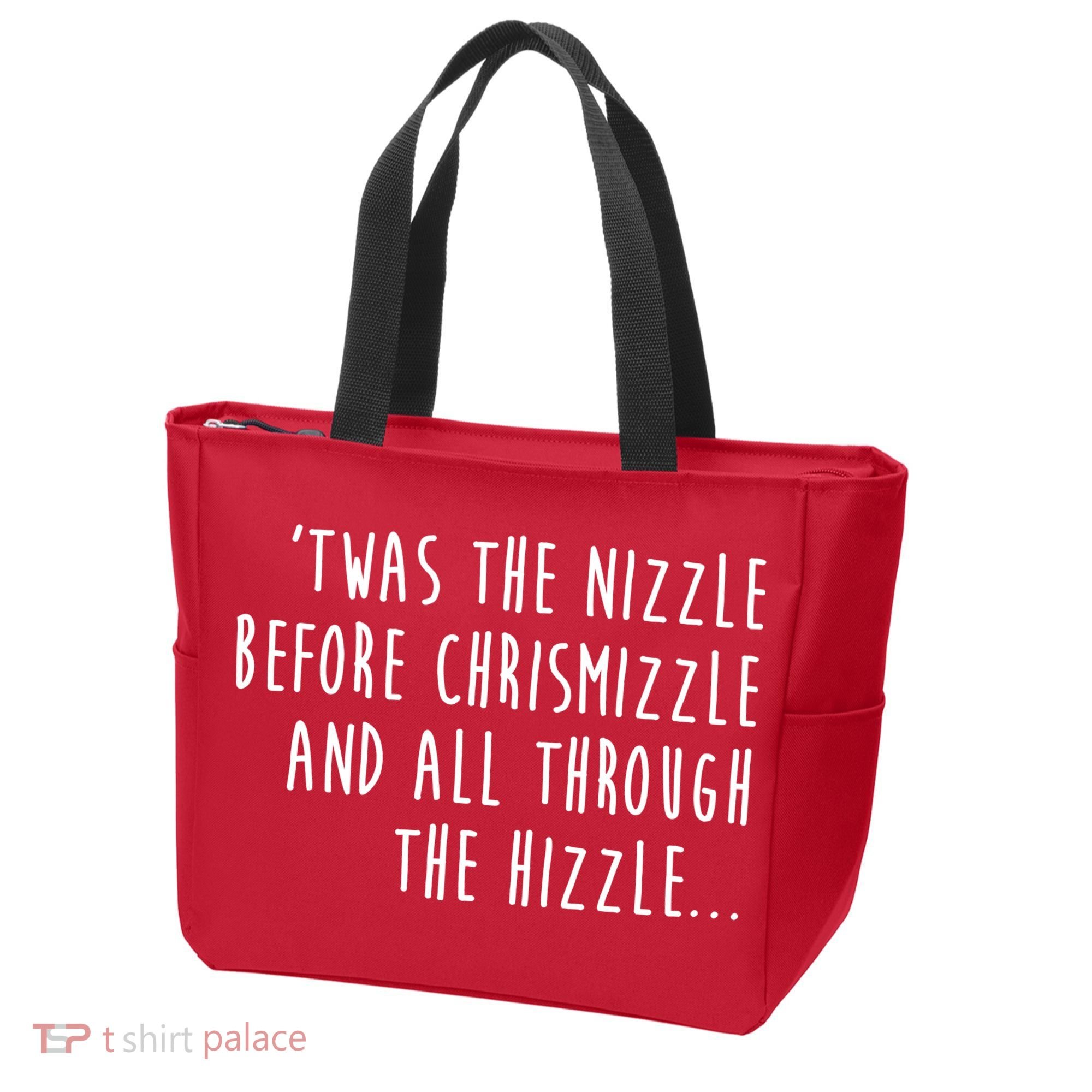 Twas The Nizzle Before Chrismizzle Funny Christmas Tote Bag