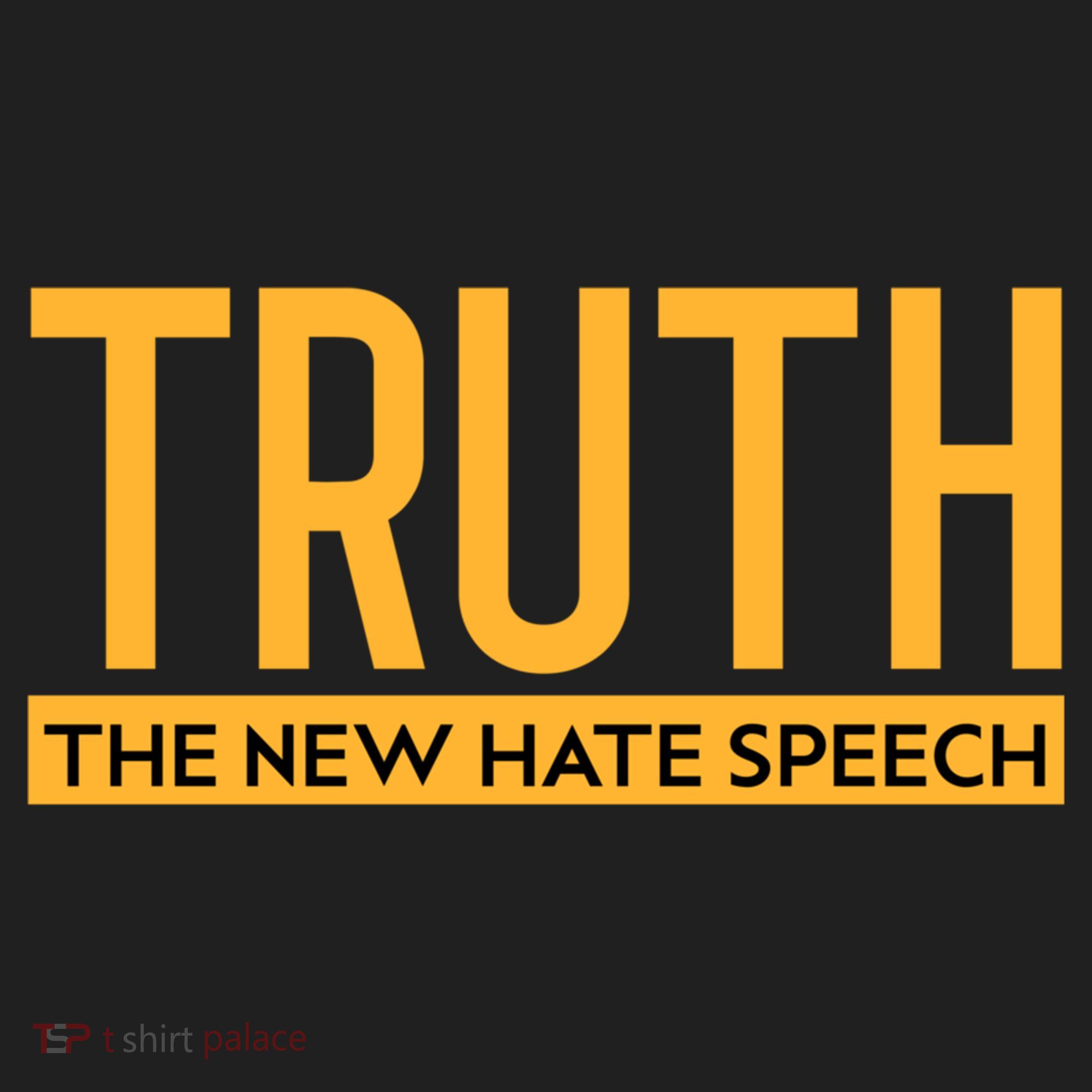 Truth The New Hate Speech Bold Statet Funny Gift Hat