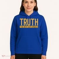 Truth The New Hate Speech Bold Statet Funny Gift Hoodie thumb 5