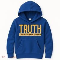 Truth The New Hate Speech Bold Statet Funny Gift Kids Hoodie thumb 0