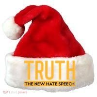 Truth The New Hate Speech Bold Statet Funny Gift Santa Hat thumb 0