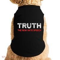 Truth The New Hate Speech Political Correctness Doggie Tank thumb 0