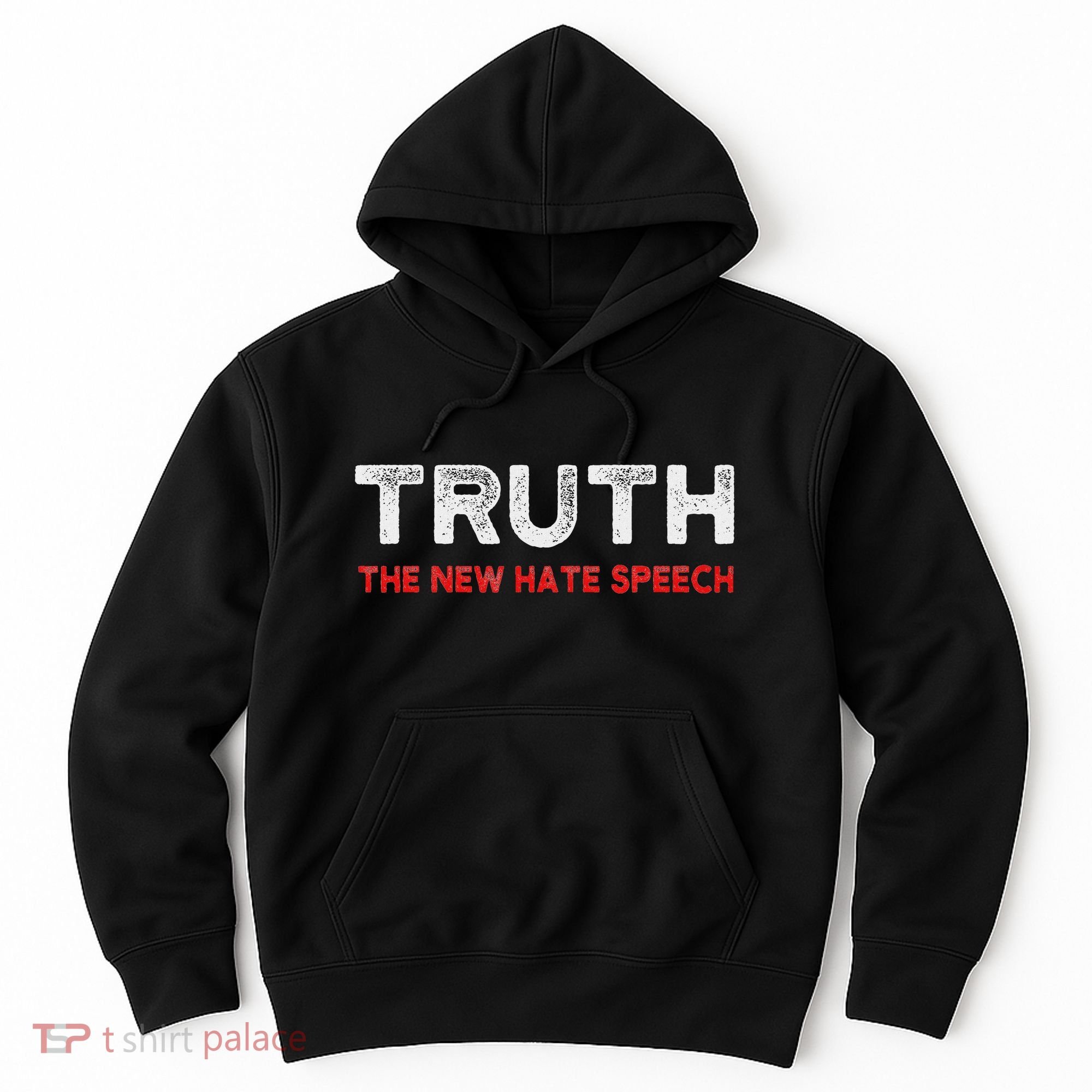 Truth The New Hate Speech Political Correctness Hoodie