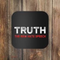 Truth The New Hate Speech Political Correctness Coaster thumb 0