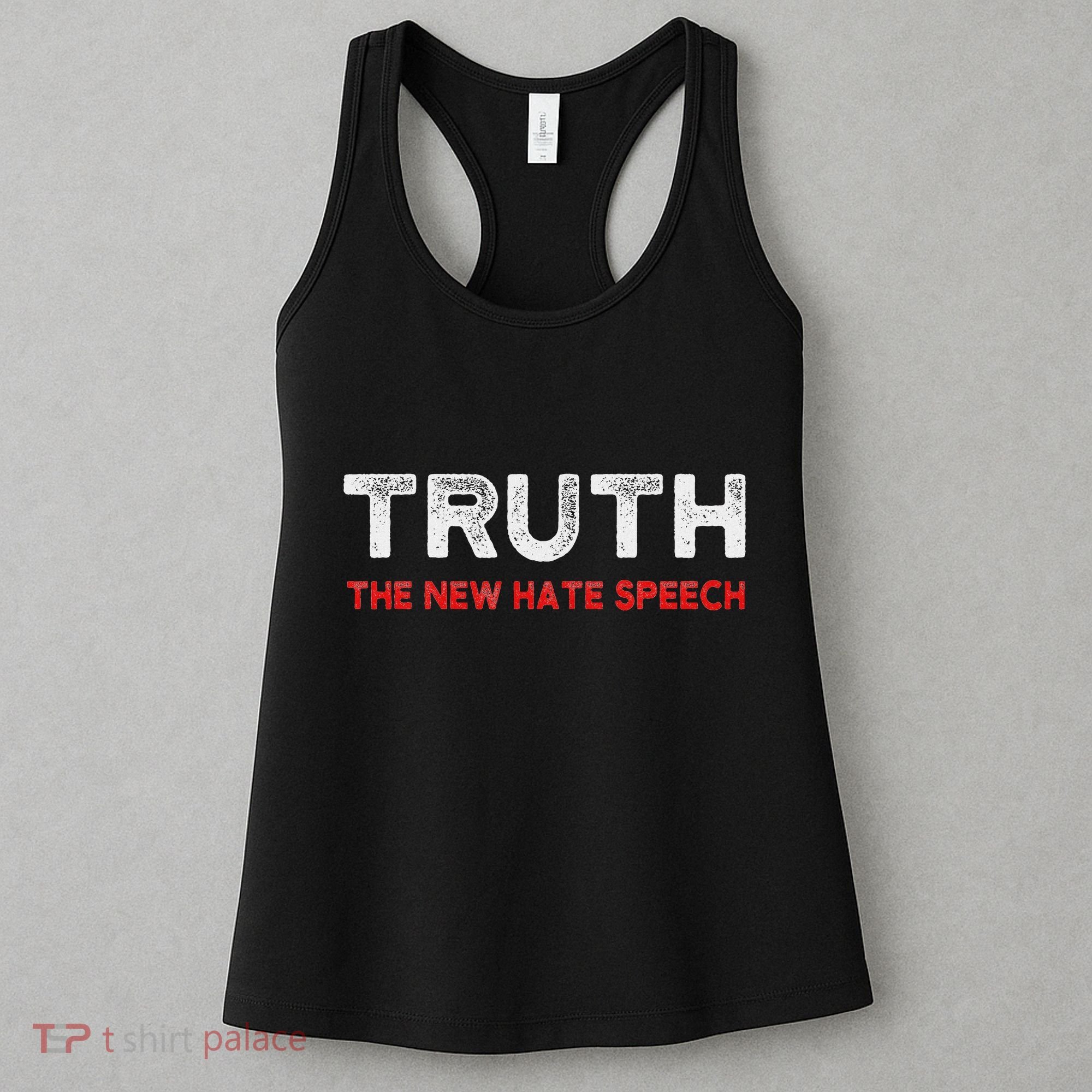 Truth The New Hate Speech Political Correctness Women's Tank Top