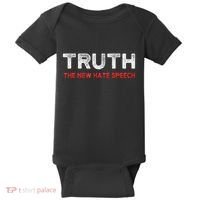Truth The New Hate Speech Political Correctness Baby Bodysuit thumb 0