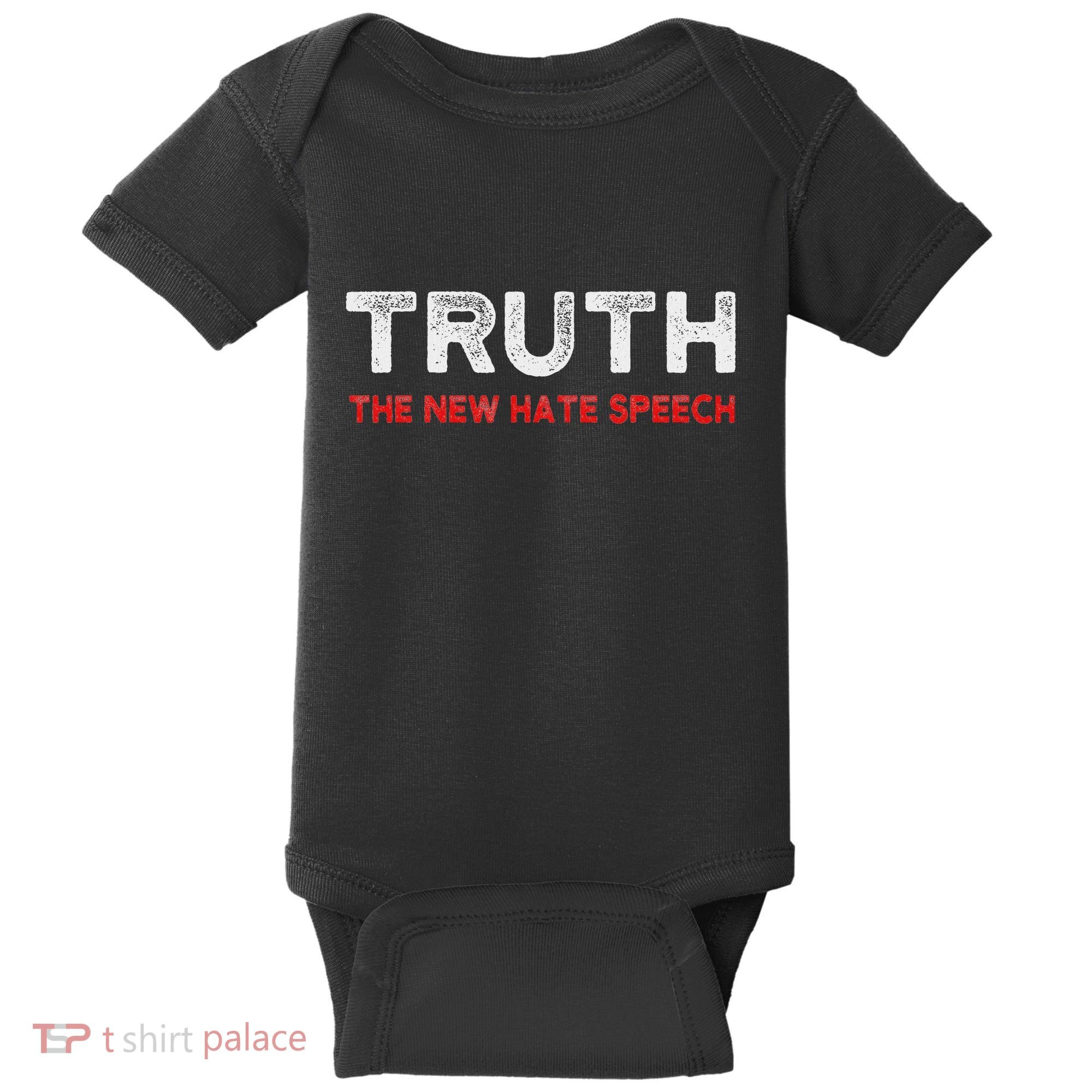 Truth The New Hate Speech Political Correctness Baby Bodysuit