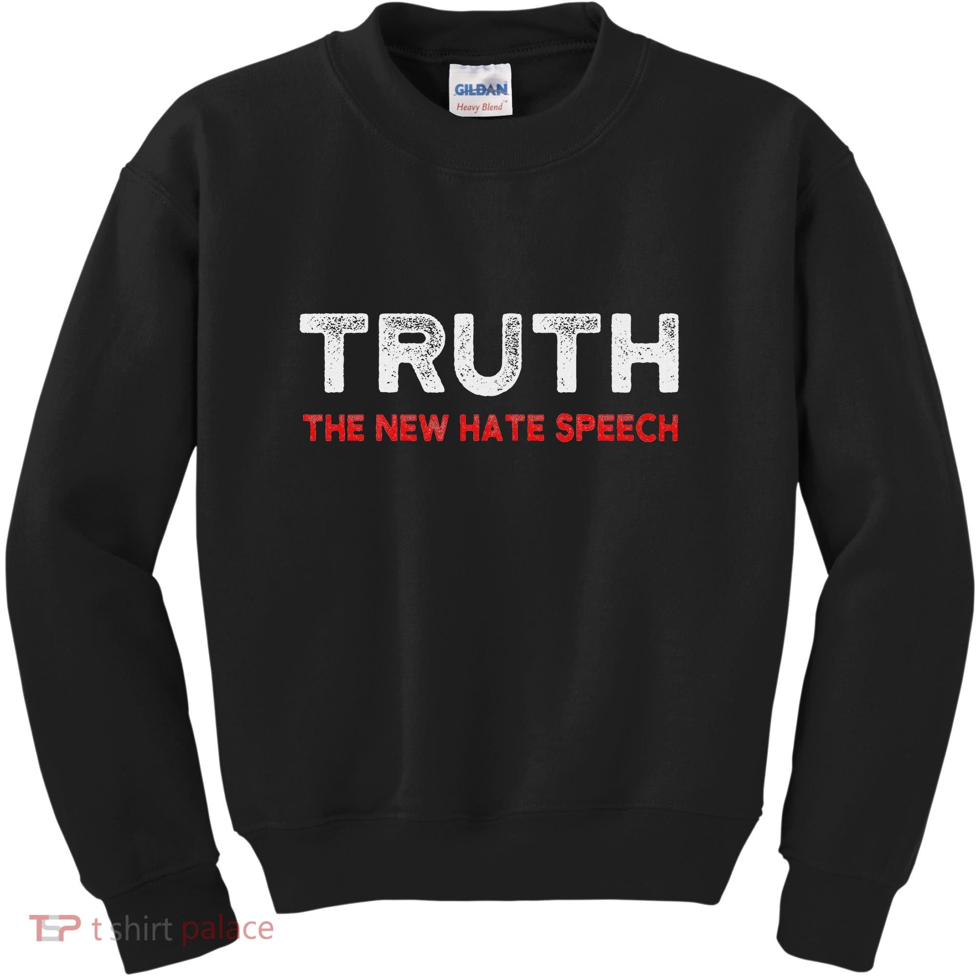 Truth The New Hate Speech Political Correctness Kids Sweatshirt