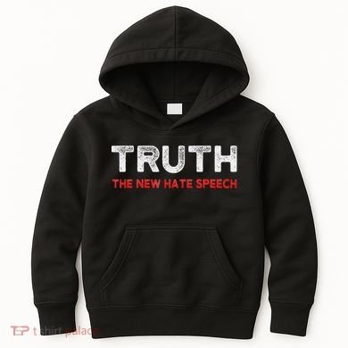Truth The New Hate Speech Political Correctness Kids Hoodie