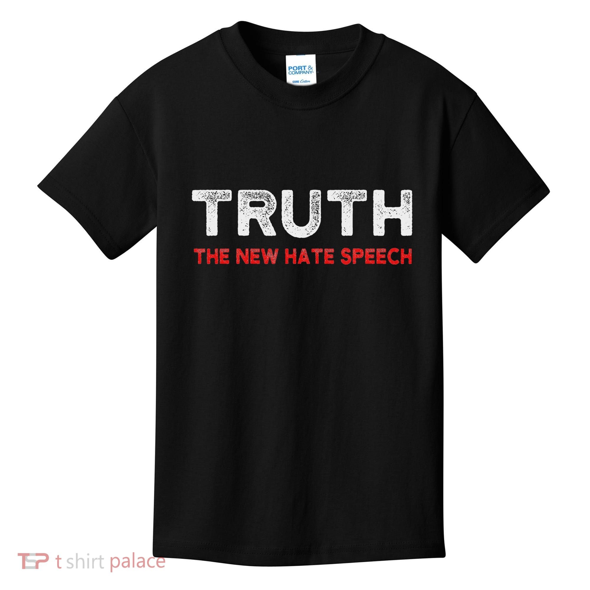 Truth The New Hate Speech Political Correctness Kids T-Shirt