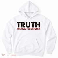 Truth The New Hate Speech Political Correctness Hoodie thumb 0