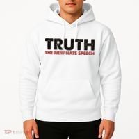 Truth The New Hate Speech Political Correctness Hoodie thumb 2