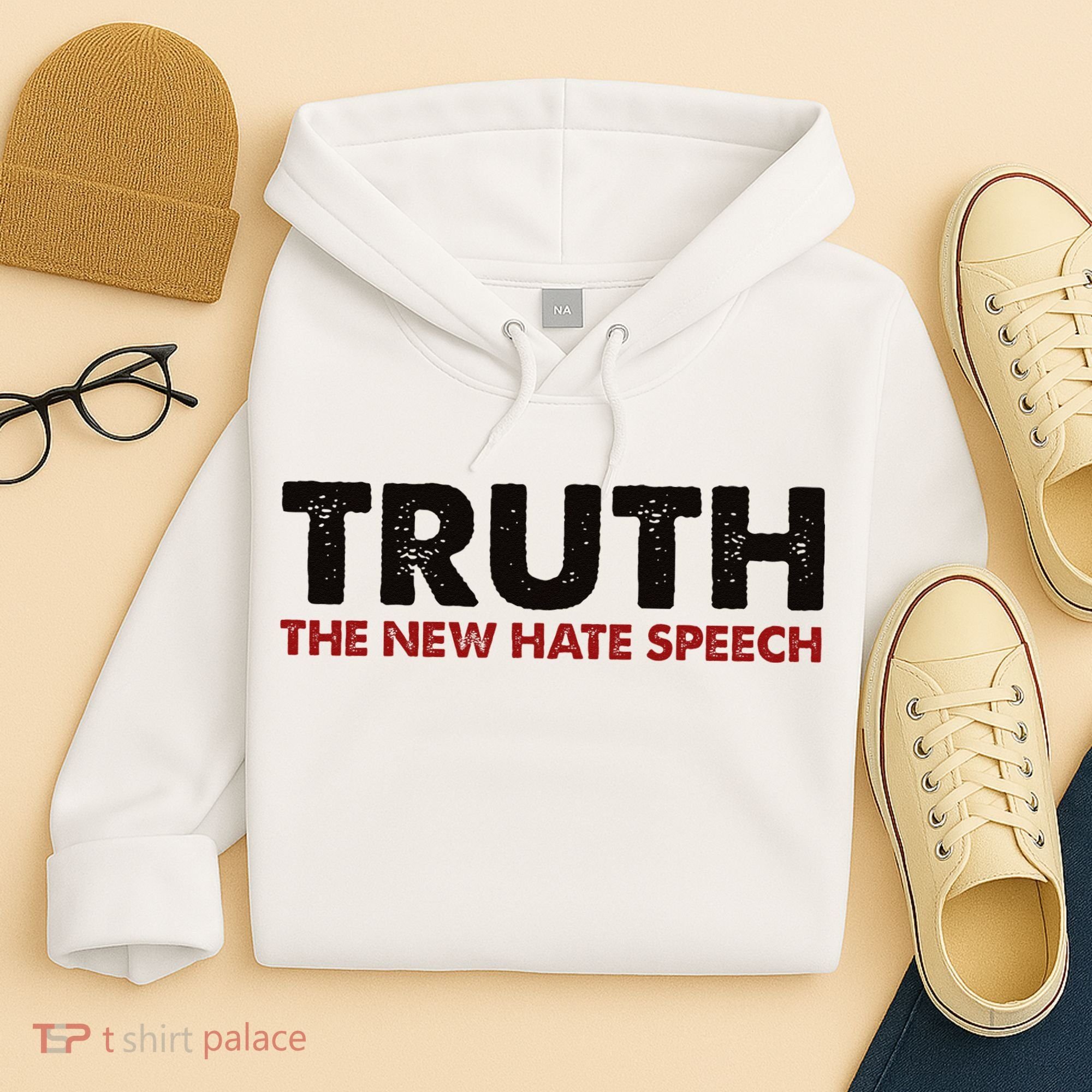 Truth The New Hate Speech Political Correctness Hoodie