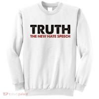 Truth The New Hate Speech Political Correctness Sweatshirt thumb 0