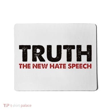 Truth The New Hate Speech Political Correctness Mousepad