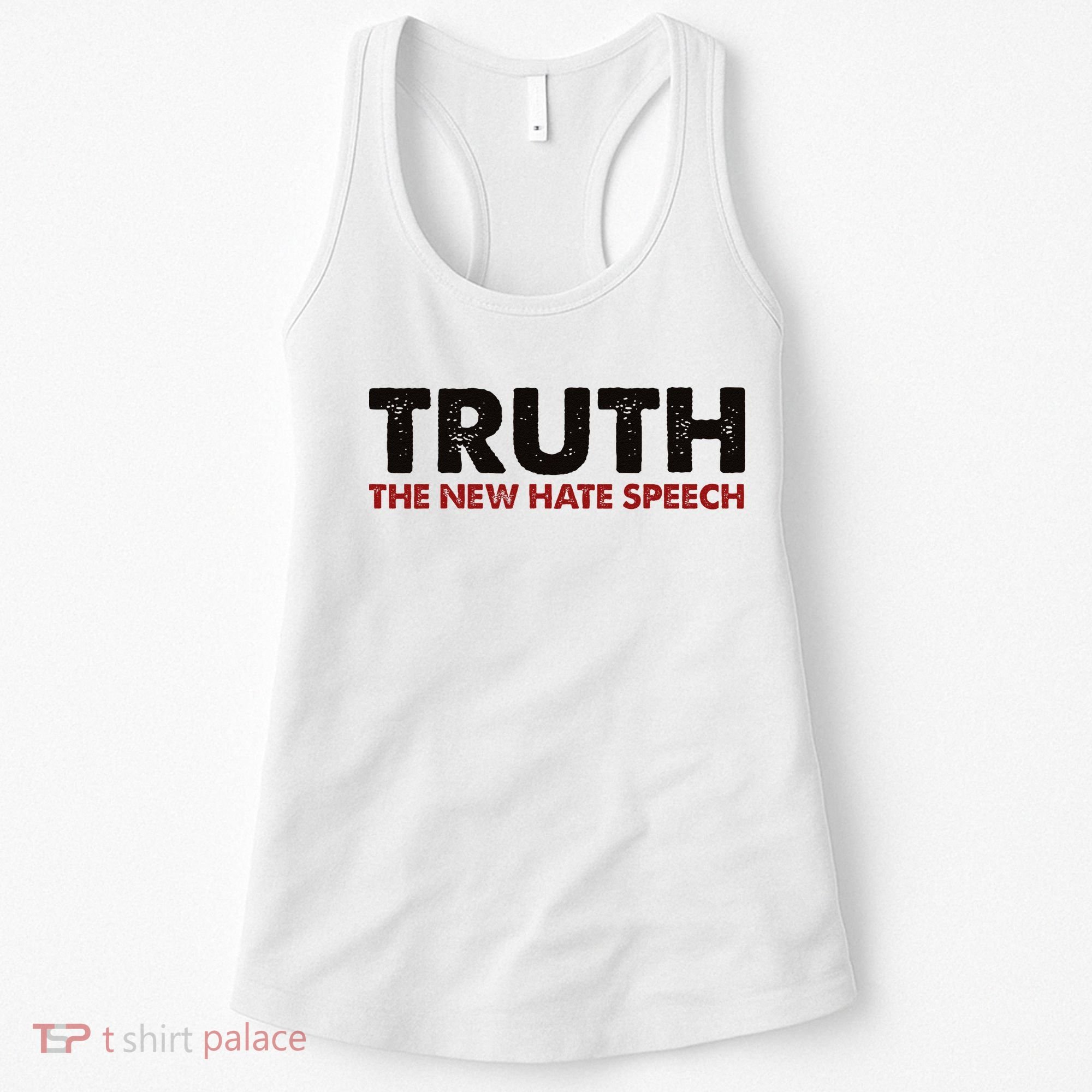 Truth The New Hate Speech Political Correctness Women's Tank Top