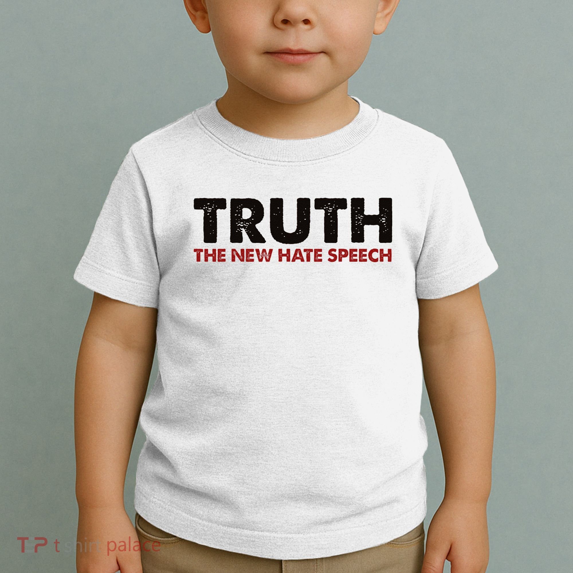 Truth The New Hate Speech Political Correctness Toddler T-Shirt