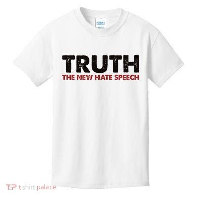 Truth The New Hate Speech Political Correctness Kids T-Shirt