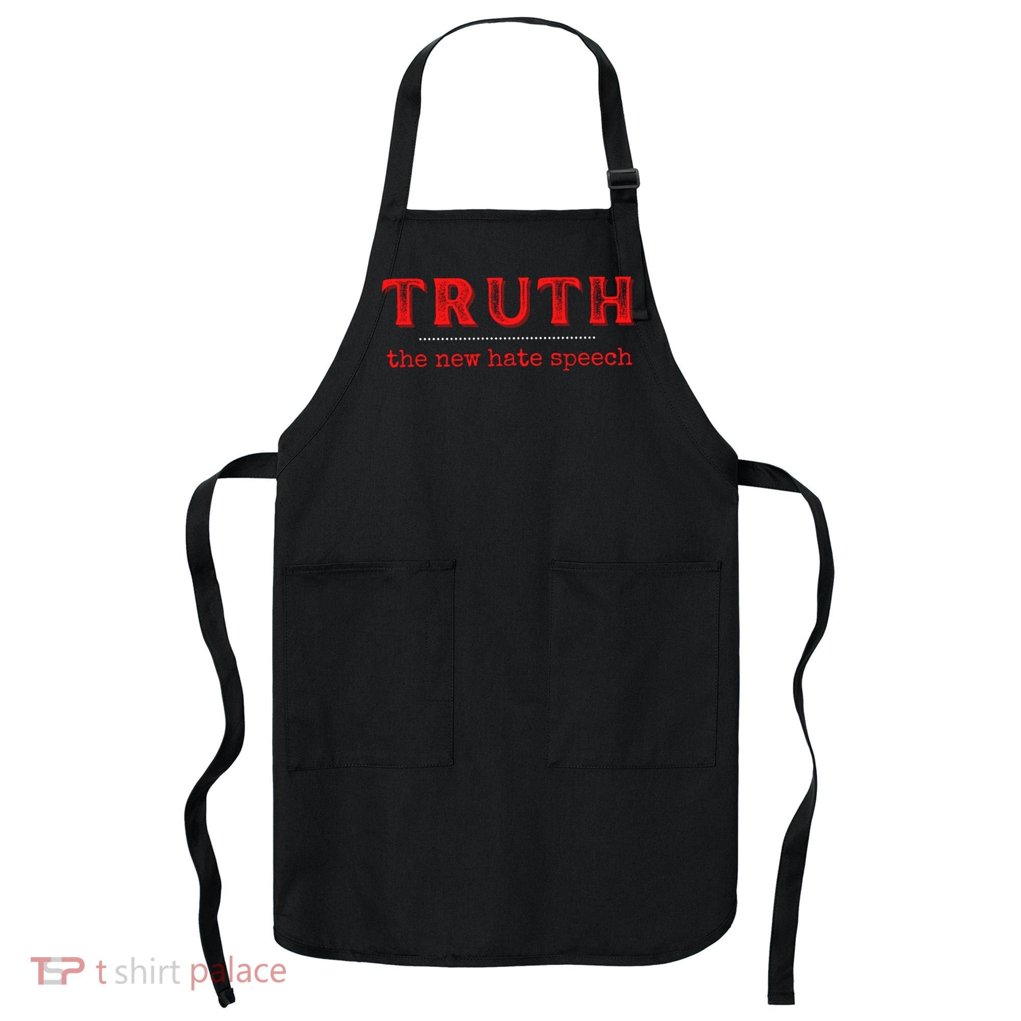 Truth: The New Hate Speech Anti Censorship Apron