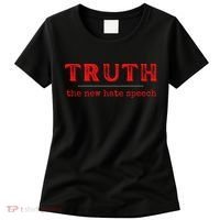 Truth: The New Hate Speech Anti Censorship Women's T-Shirt thumb 0